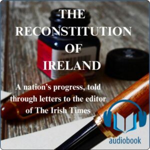 The Reconstitution of Ireland Audiobook sample - Chapter 1